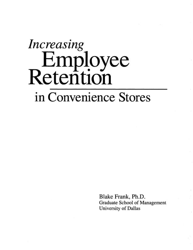increasing employee retention in convenience stores by blake frank, phd, graduated school of management, university of dallas